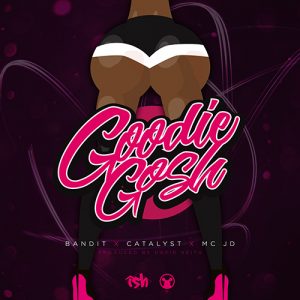 Goodie Gosh feat. Bandit, Catalyst & MC JD