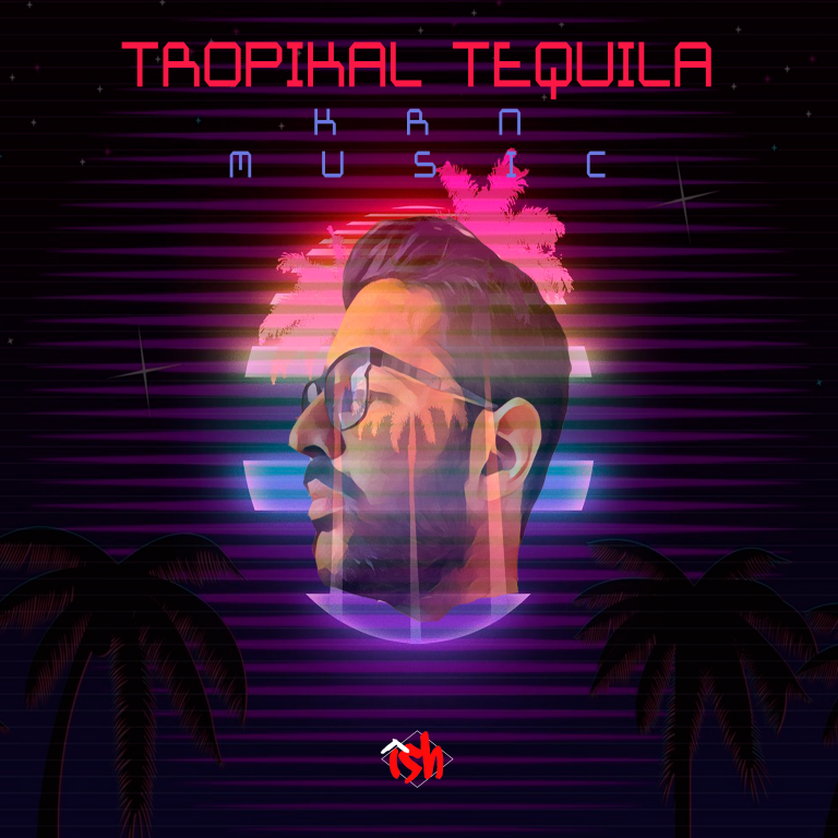 tropikal tequila krn music ismashhouse